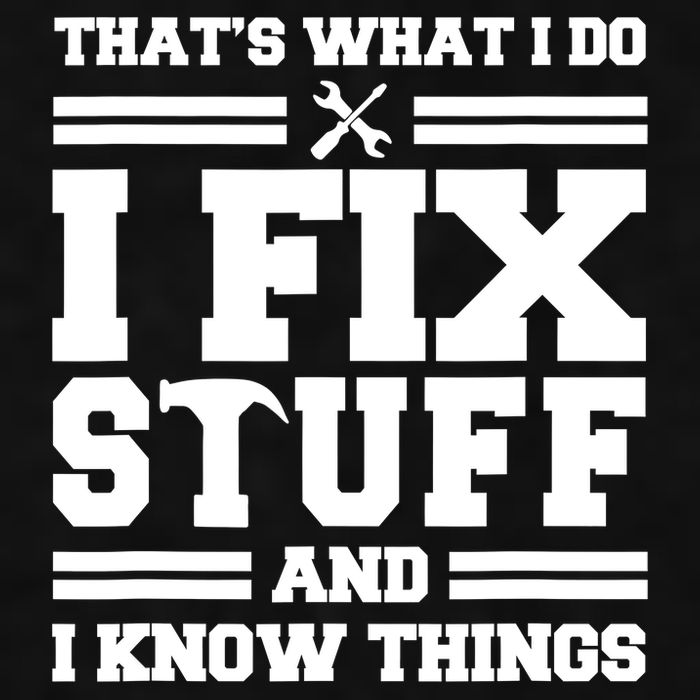 Thats What I Do I Fix Stuff And I Know Things Funny Saying Ladies PosiCharge Tri-Blend Wicking Tank