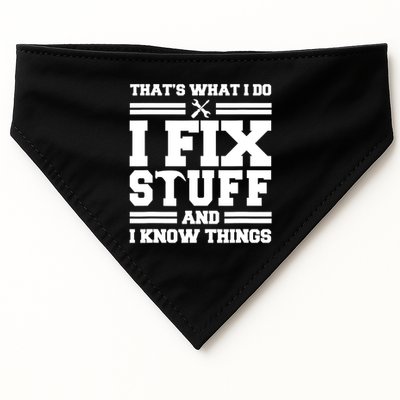 Thats What I Do I Fix Stuff And I Know Things Funny Saying USA-Made Doggie Bandana