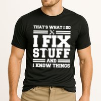 Thats What I Do I Fix Stuff And I Know Things Funny Saying Performance Shirt