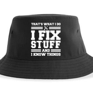 Thats What I Do I Fix Stuff And I Know Things Funny Saying Sustainable Bucket Hat