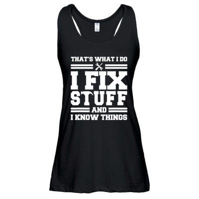Thats What I Do I Fix Stuff And I Know Things Funny Saying Ladies Essential Flowy Tank