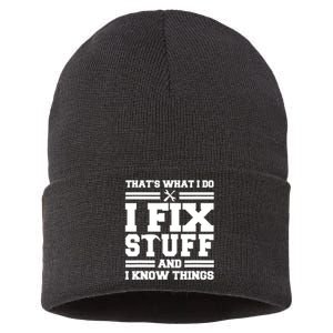 Thats What I Do I Fix Stuff And I Know Things Funny Saying Sustainable Knit Beanie