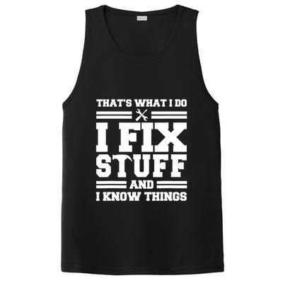 Thats What I Do I Fix Stuff And I Know Things Funny Saying PosiCharge Competitor Tank