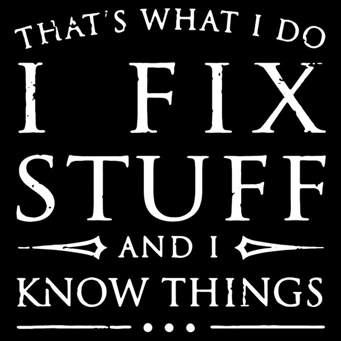 That's What I Do I Fix Stuff And I Know Things Flexfit Unipanel Trucker Cap