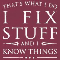 That's What I Do I Fix Stuff And I Know Things 16oz Travel Tumbler
