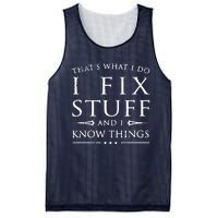 That's What I Do I Fix Stuff And I Know Things Mesh Reversible Basketball Jersey Tank