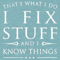 That's What I Do I Fix Stuff And I Know Things Sueded Cloud Jersey T-Shirt