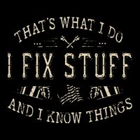 ThatS What I Do I Fix Stuff And I Know Things Funny Dad Drawstring Bag