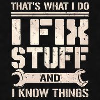 That's What I Do I Fix Stuff And I Know Things Ladies PosiCharge Tri-Blend Wicking Tank
