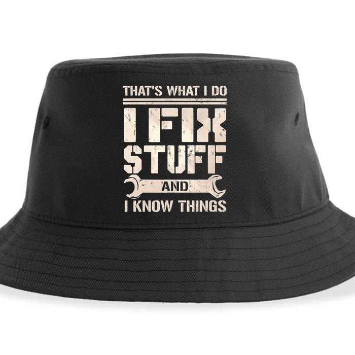That's What I Do I Fix Stuff And I Know Things Sustainable Bucket Hat