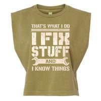That's What I Do I Fix Stuff And I Know Things Garment-Dyed Women's Muscle Tee