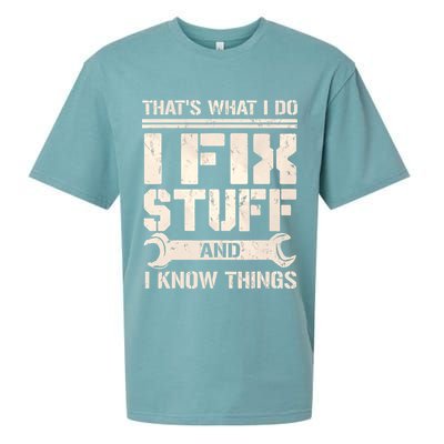 That's What I Do I Fix Stuff And I Know Things Sueded Cloud Jersey T-Shirt