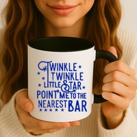 Twinkle Little Star Point Me To The Nearest Bar Mug
