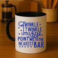 Twinkle Little Star Point Me To The Nearest Bar Mug