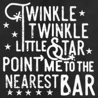 Twinkle Little Star Point Me To The Nearest Bar Tumbler