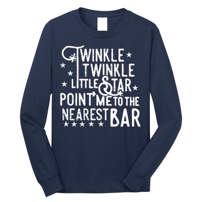 Twinkle Little Star Point Me To The Nearest Bar Long Sleeve Shirt