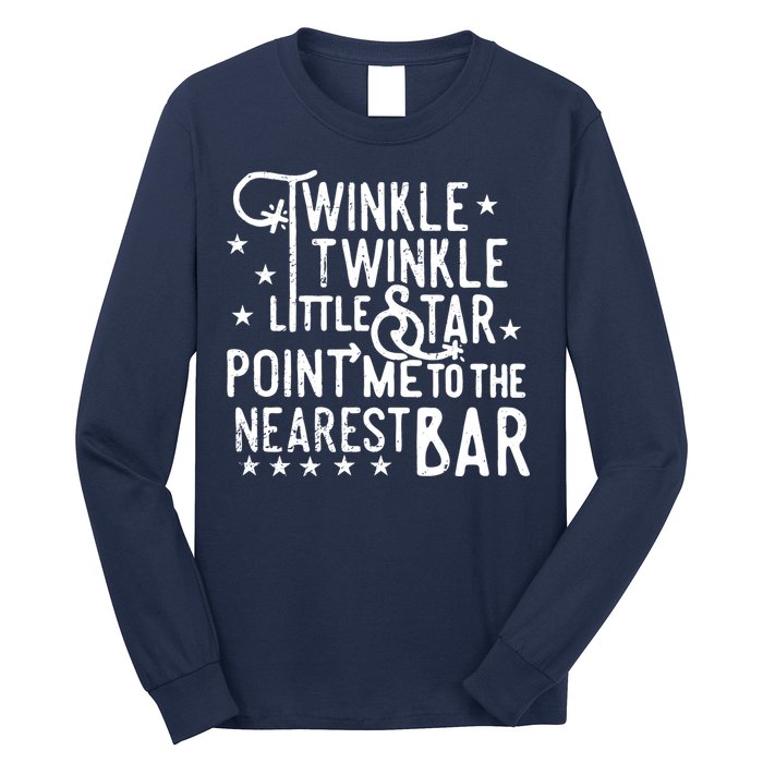 Twinkle Little Star Point Me To The Nearest Bar Long Sleeve Shirt