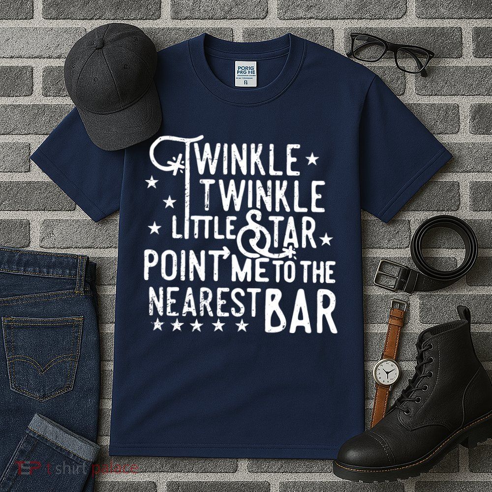 Twinkle Little Star Point Me To The Nearest Bar Tall T-Shirt
