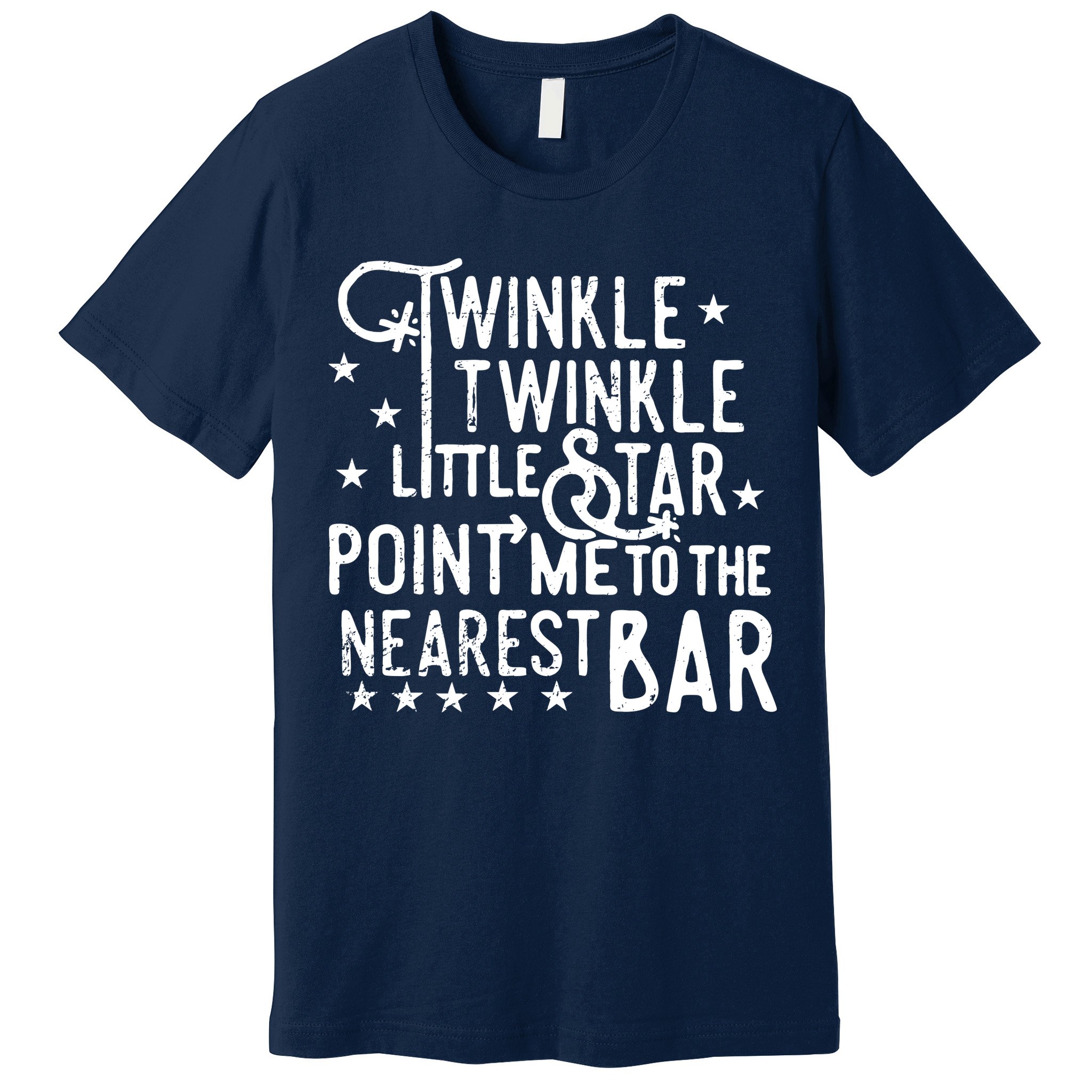 Twinkle Little Star Point Me To The Nearest Bar Premium T-Shirt