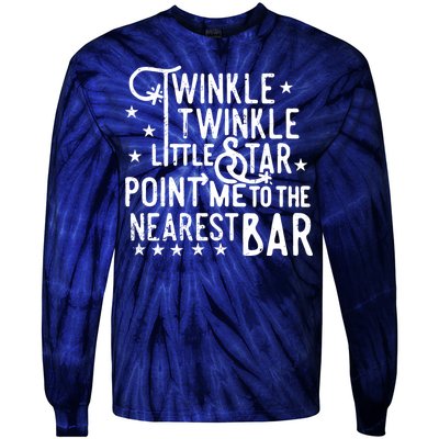 Twinkle Little Star Point Me To The Nearest Bar Tie-Dye Long Sleeve Shirt