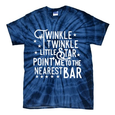 Twinkle Little Star Point Me To The Nearest Bar Tie-Dye T-Shirt
