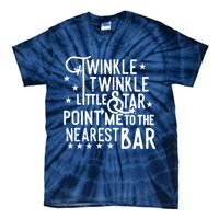 Twinkle Little Star Point Me To The Nearest Bar Tie-Dye T-Shirt