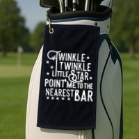 Twinkle Little Star Point Me To The Nearest Bar Golf Towel