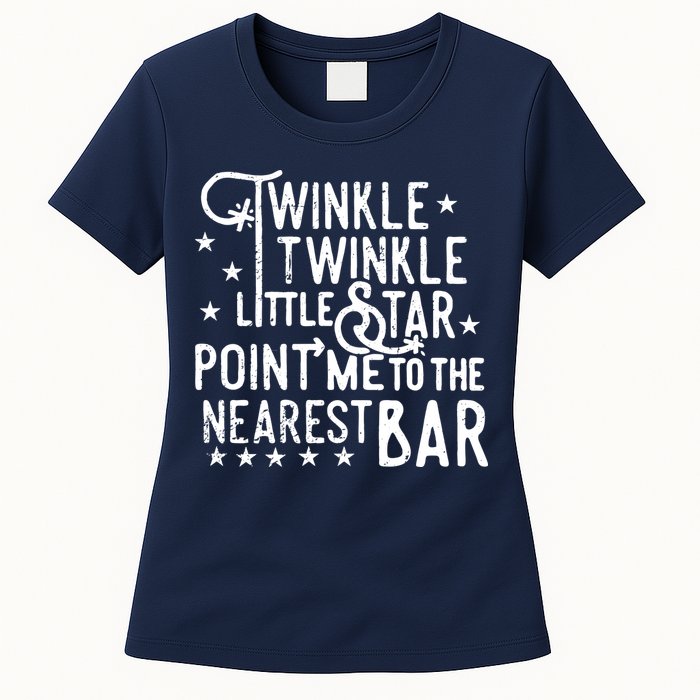 Twinkle Little Star Point Me To The Nearest Bar Womens T-Shirt