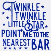 Twinkle Little Star Point Me To The Nearest Bar Garment-Dyed Sweatshirt