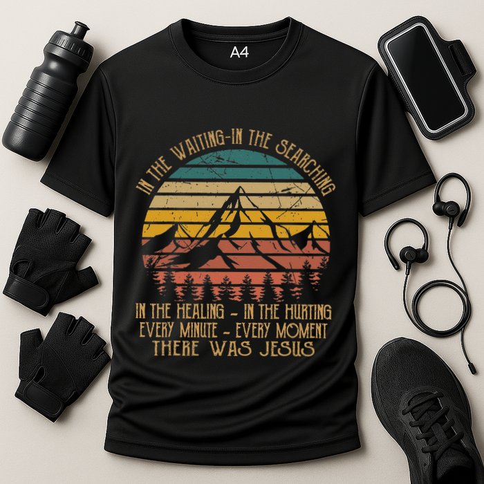 There Was Jesus Christian In The Waiting Searching Performance Shirt