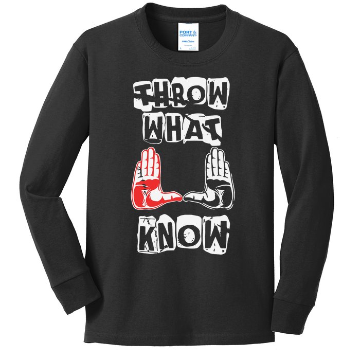 Throw What Know Kids Long Sleeve Shirt