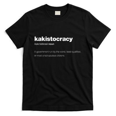 The Word Kakistocracy With A Dictionary Definition T-Shirt
