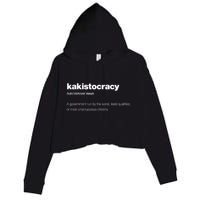 The Word Kakistocracy With A Dictionary Definition Crop Fleece Hoodie