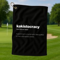 The Word Kakistocracy With A Dictionary Definition Golf Towel