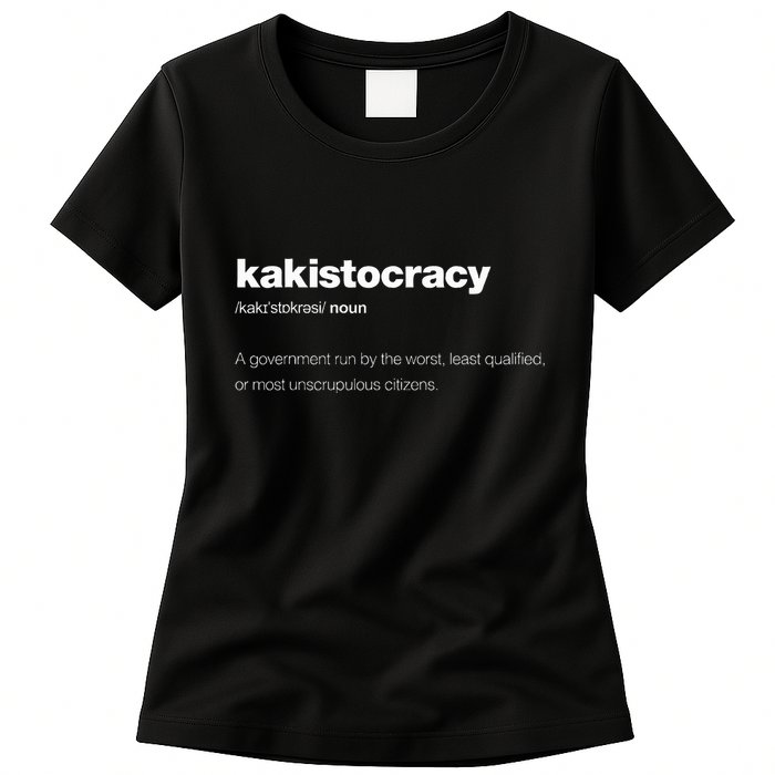 The Word Kakistocracy With A Dictionary Definition Womens T-Shirt