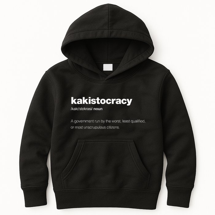 The Word Kakistocracy With A Dictionary Definition Kids Hoodie