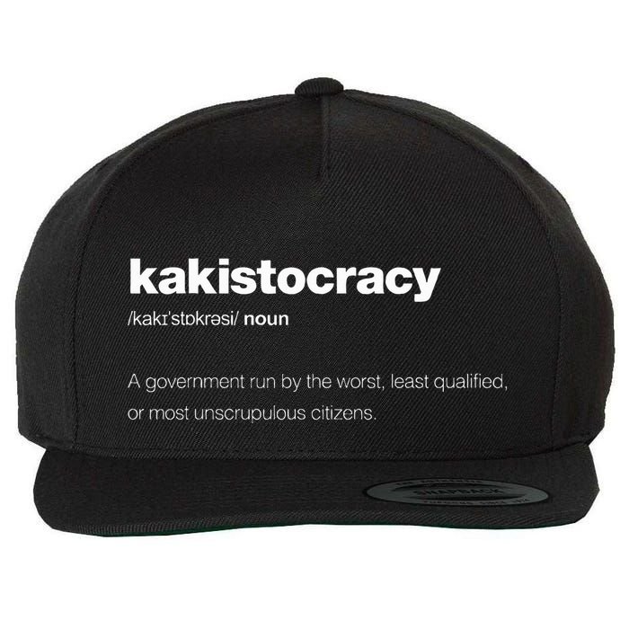 The Word Kakistocracy With A Dictionary Definition Wool Snapback Cap