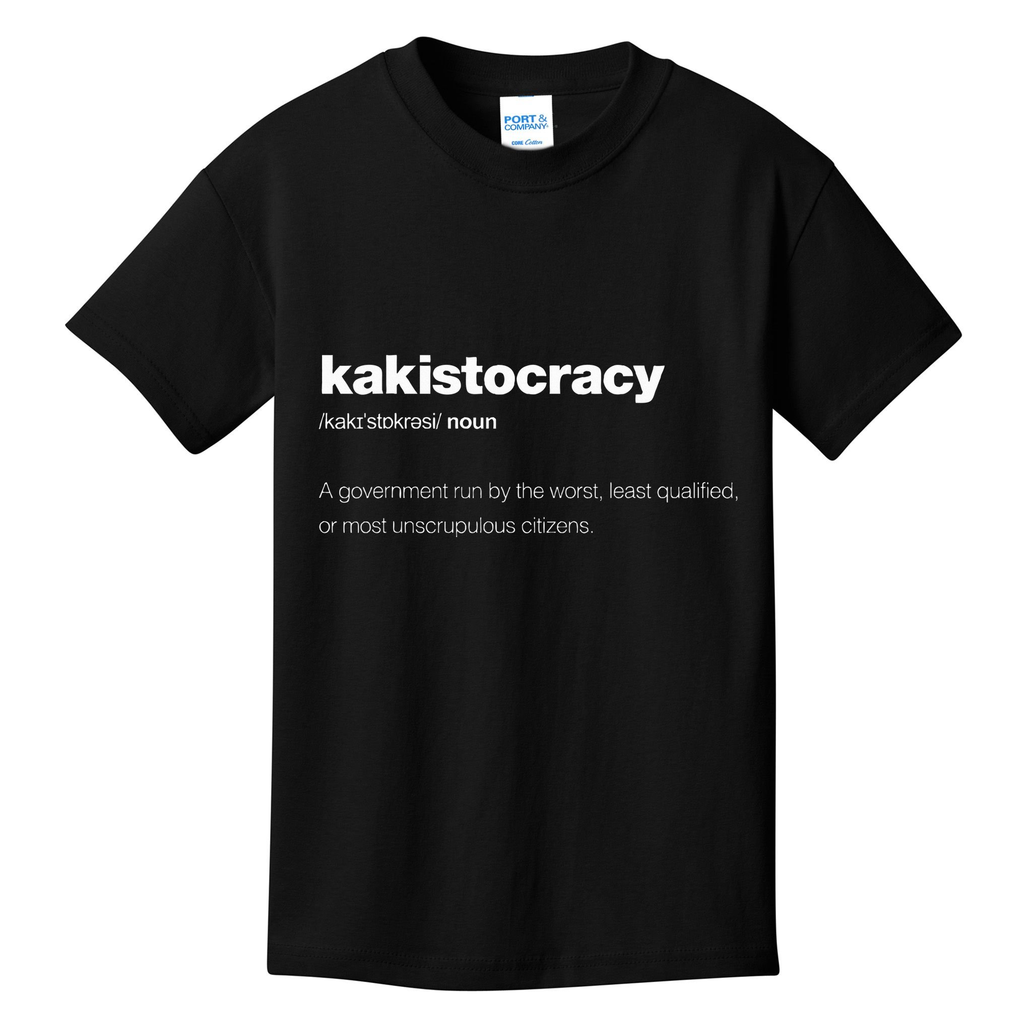 The Word Kakistocracy With A Dictionary Definition Kids T-Shirt