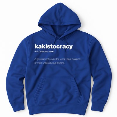 The Word Kakistocracy With A Dictionary Hoodie