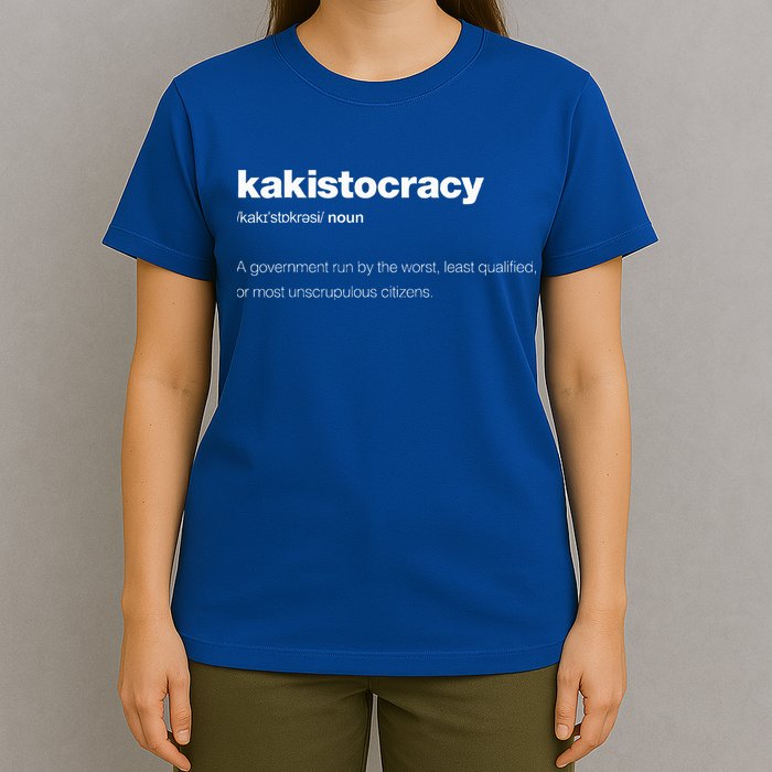 The Word Kakistocracy With A Dictionary T-Shirt