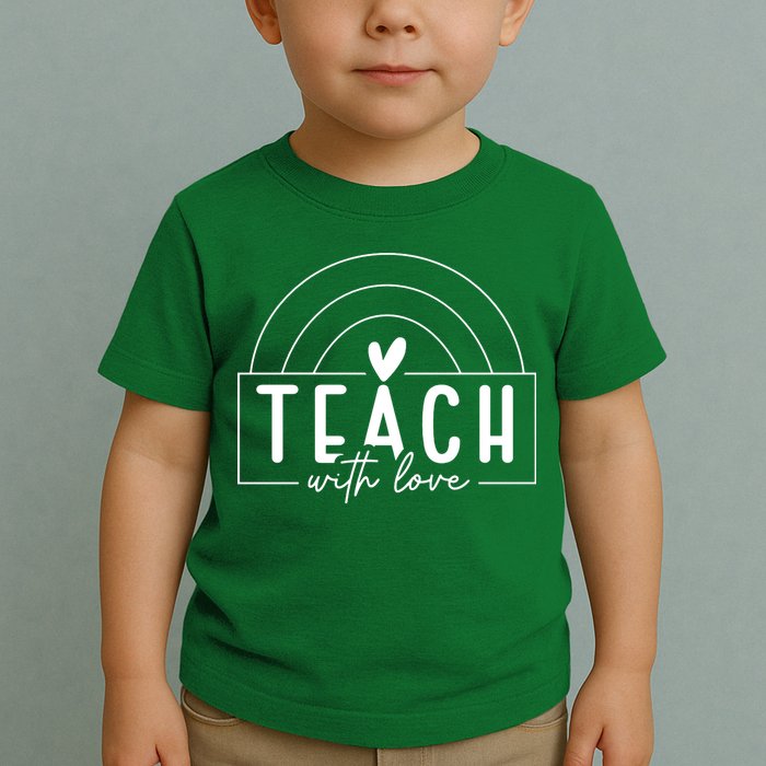 Teach With Love Heart Toddler T-Shirt