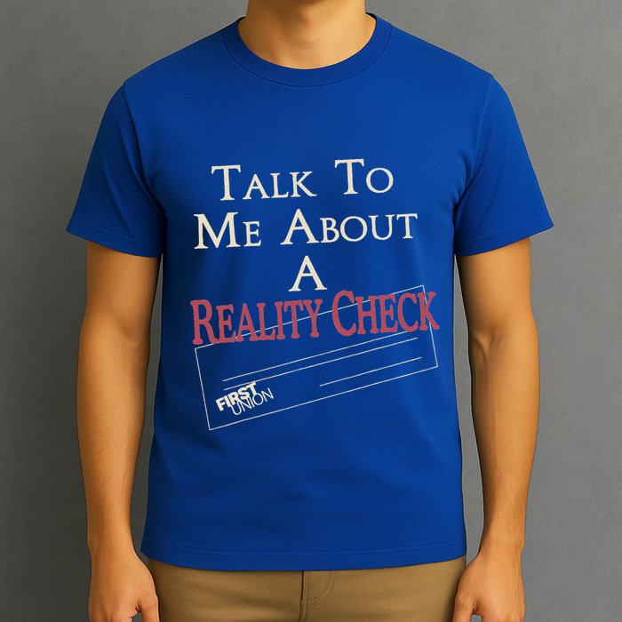 The White L.O.T.U.S Talk To Me About A Reality Check T-Shirt