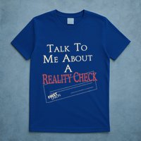 The White L.O.T.U.S Talk To Me About A Reality Check T-Shirt