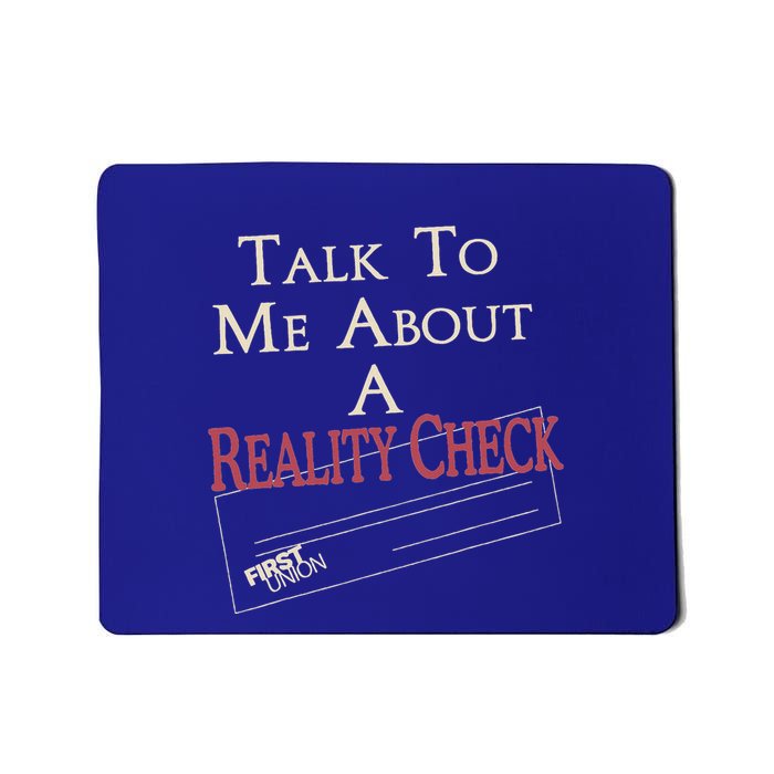 The White L.O.T.U.S Talk To Me About A Reality Check Mousepad