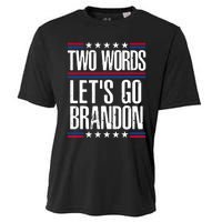 Two Words Let's Go Brandon Funny Political Meme Cooling Performance Crew T-Shirt