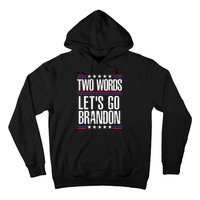 Two Words Let's Go Brandon Funny Political Meme Hoodie