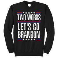 Two Words Let's Go Brandon Funny Political Meme Sweatshirt