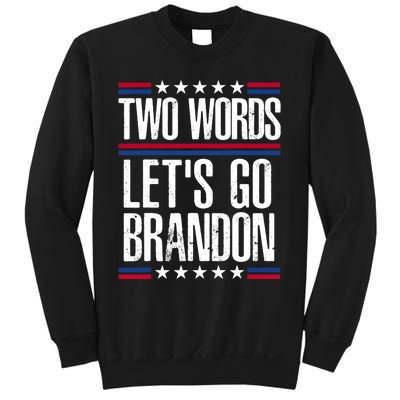 Two Words Let's Go Brandon Funny Political Meme Sweatshirt