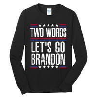 Two Words Let's Go Brandon Funny Political Meme Tall Long Sleeve T-Shirt