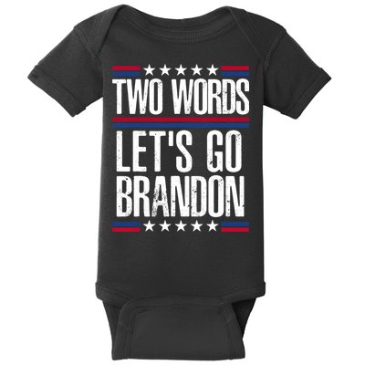 Two Words Let's Go Brandon Funny Political Meme Baby Bodysuit